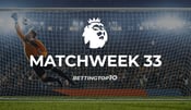 EPL Matchweek 33