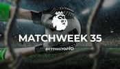 EPL Matchweek 35