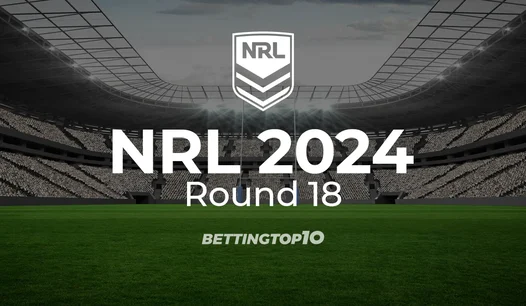 NRL 2024 Round 18